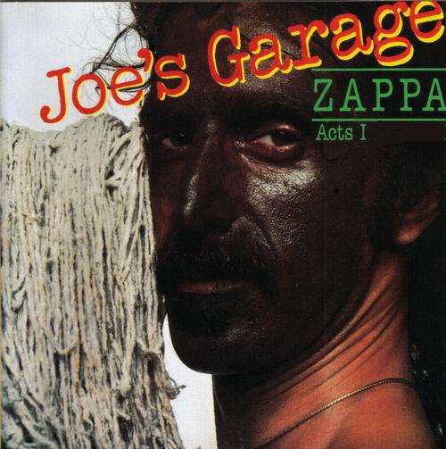 Frank Zappa, " Joe's Garage Act 1", LP